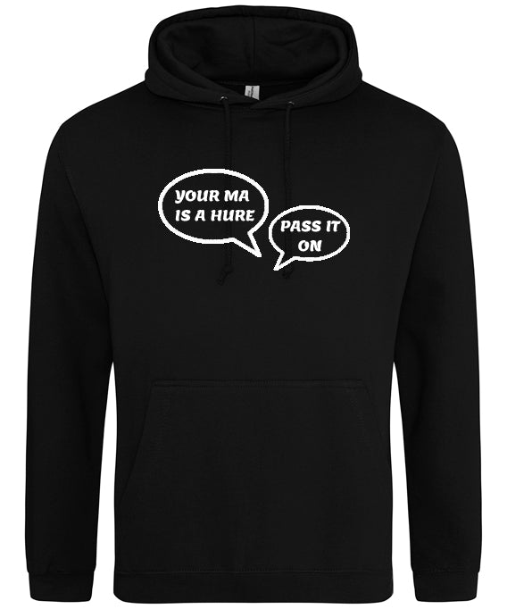 Belfast Girls Your Ma Hoodie